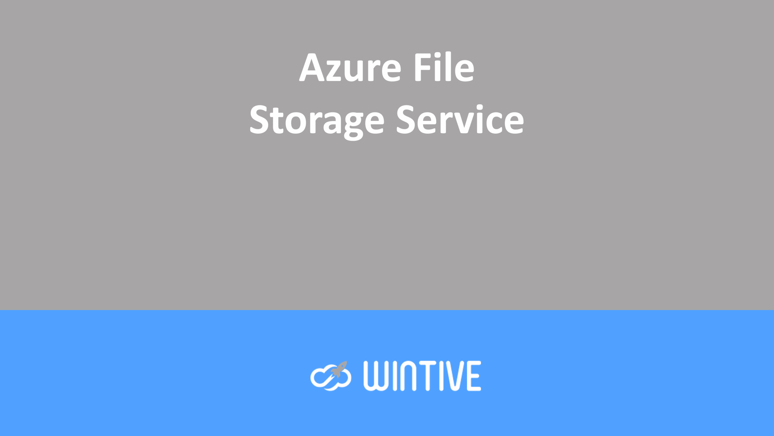 Azure File Storage Service