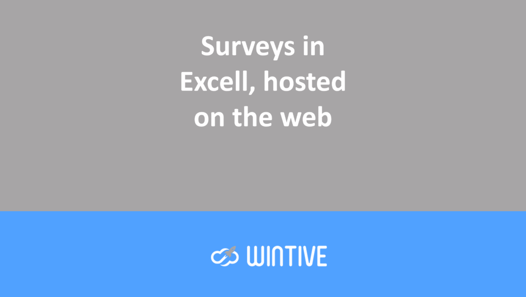 Surveys in Excel, hosted on the web