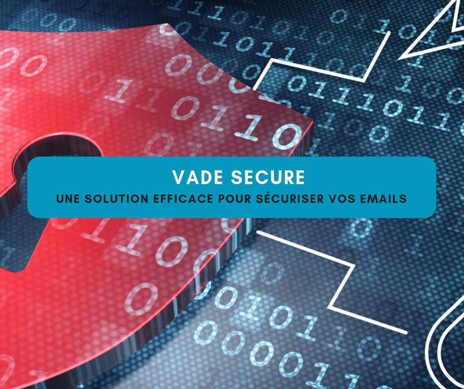 The Benefits of VadeSecure