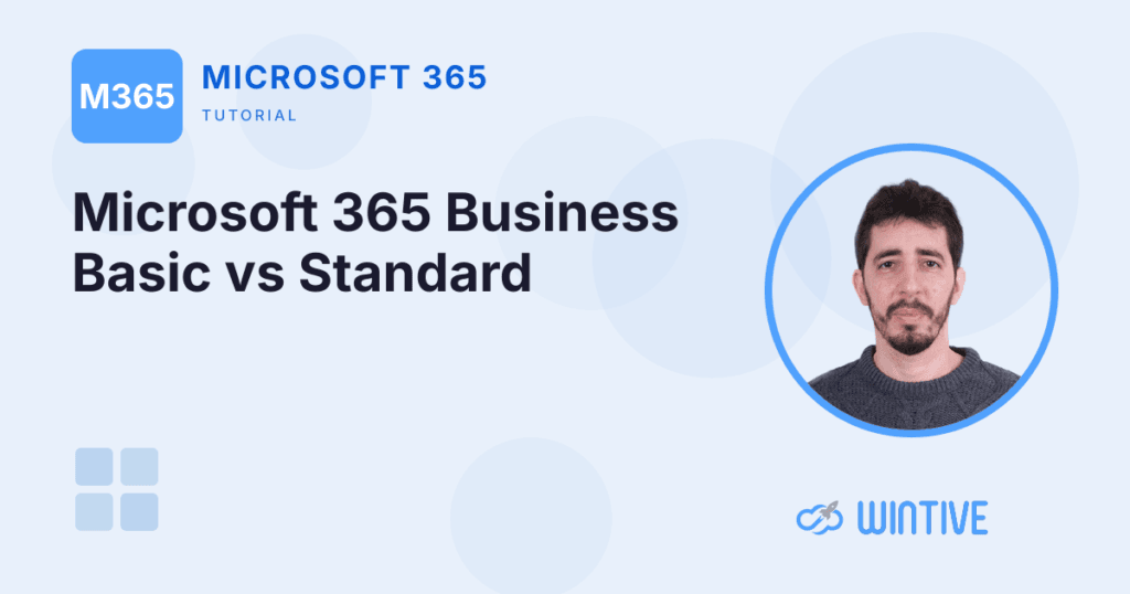 Microsoft 365 Business Basic vs Standard